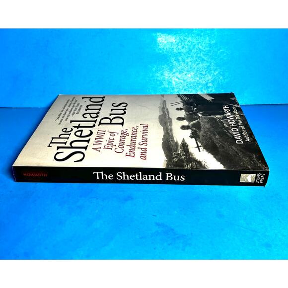 The Shetland Bus WWII Epic of Courage Endurance Survival David Howarth 2018 PB - Picture 3 of 8